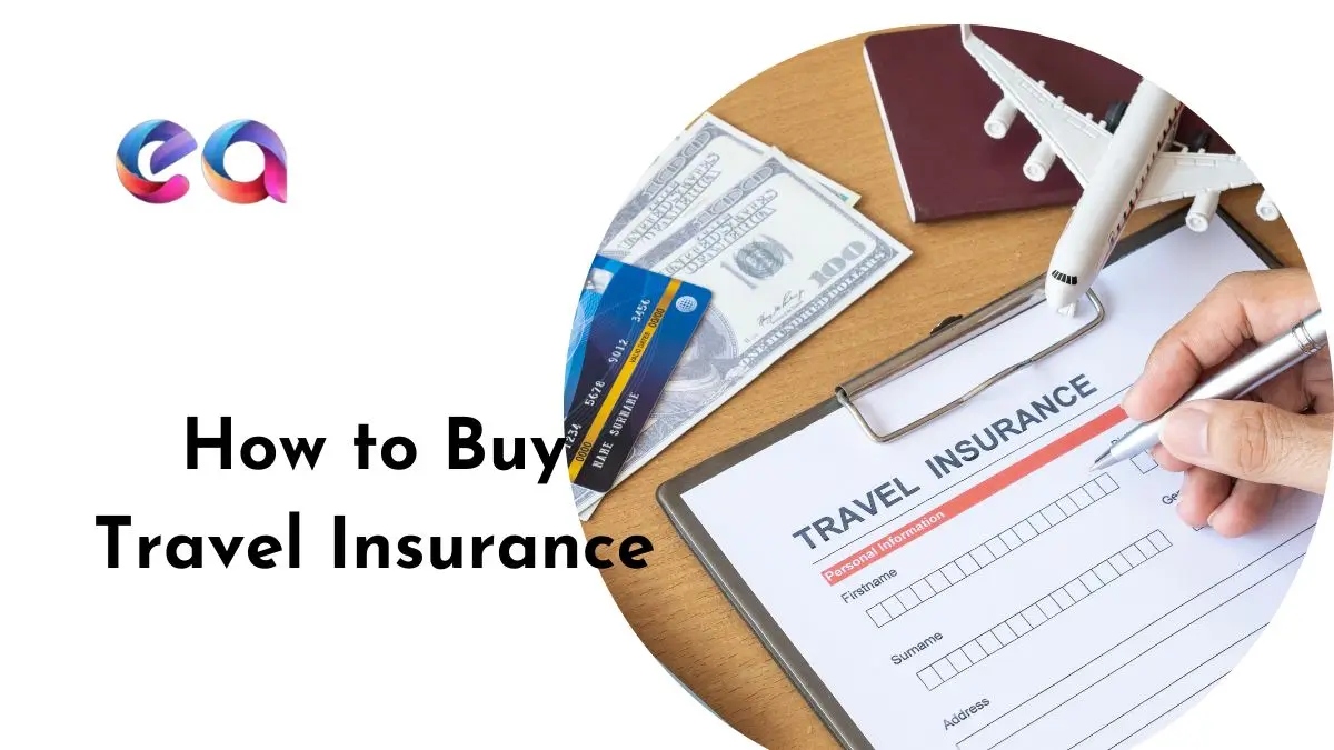 How to Buy Travel Insurance